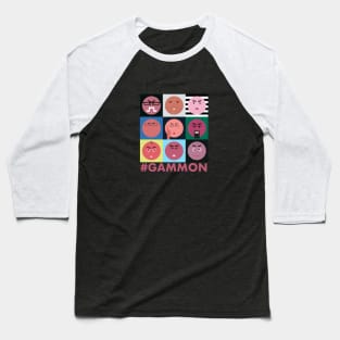 #GAMMON - HASHTAG GAMMON - WALL OF GAMMON Baseball T-Shirt